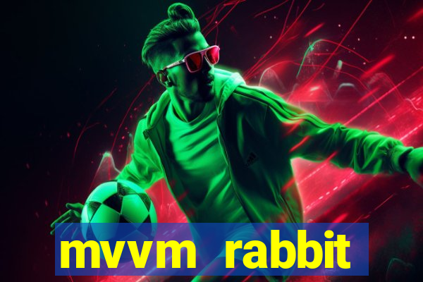 mvvm rabbit download filmes